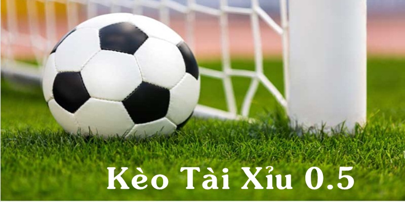 Tỷ lệ kèo Tài Xỉu 0.5 thường xuất hiện ở hiệp 1